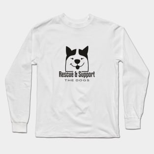 Rescue And Support Dogs Long Sleeve T-Shirt